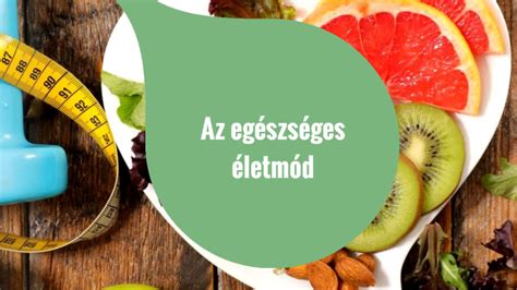 Az egészséges életmód alapjai gyermekkorban
